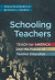Schooling Teachers -- Bok 9780807764695