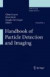 Handbook of Particle Detection and Imaging -- Bok 9783642132704