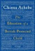 The Education of a British-Protected Child: Essays -- Bok 9780307473677