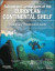 Submerged Landscapes of the European Continental Shelf -- Bok 9781118927717