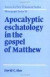 Apocalyptic Eschatology in the Gospel of Matthew -- Bok 9780521553650