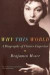 Why This World: A Biography of Clarice Lispector -- Bok 9780199895823
