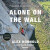 Alone on the Wall, Expanded Edition -- Bok 9781094021614