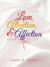 Love, Attention, and Affection -- Bok 9781491781555