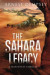 The Sahara Legacy: A Sean Wyatt Thriller -- Bok 9781944647179