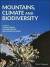Mountains, Climate and Biodiversity -- Bok 9781119159872