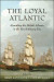 Loyal Atlantic -- Bok 9781442661134