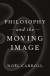 Philosophy and the Moving Image -- Bok 9780190683306