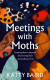 Meetings with Moths -- Bok 9780008474096