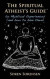 The Spiritual Atheist's Guide to Mystical Experiences and How to Have Them -- Bok 9780985823726