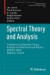 Spectral Theory and Analysis -- Bok 9783764399931