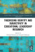 Theorising Identity and Subjectivity in Educational Leadership Research -- Bok 9780429628405