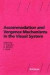 Accommodation and Vergence Mechanisms in the Visual System -- Bok 9783764360733