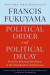 Political Order And Political Decay -- Bok 9780374535629