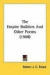 The Empire Builders and Other Poems (1908) -- Bok 9781437038637