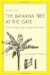The Banana Tree at the Gate -- Bok 9780300153217