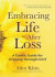Embracing Life After Loss -- Bok 9781642500066