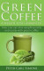 Green Coffeea Weight Loss Guarantee? -- Bok 9781639207367