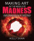 Making Art In The Middle of Madness -- Bok 9781736202401