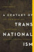 Century of Transnationalism -- Bok 9780252098864