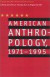 American Anthropology, 1971-1995 -- Bok 9780803266353