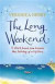 The Long Weekend -- Bok 9781409135463