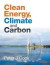 Clean Energy, Climate and Carbon -- Bok 9780643106826