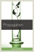 Propagation -- Bok 9781590774922