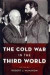 The Cold War in the Third World -- Bok 9780199768684