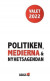 Valet 2022 : politiken, medierna och nyhetsagendan -- Bok 9789180595223