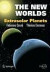 The New Worlds -- Bok 9780387449067