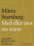 Med eller mot sin natur : en berättelse tillägnad Sveriges kvinnor -- Bok 9789100144593
