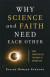 Why Science and Faith Need Each Other -- Bok 9781493423774