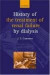A History of the Treatment of Renal Failure by Dialysis -- Bok 9780198515470