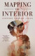 Mapping the Interior -- Bok 9780765395108