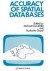 The Accuracy Of Spatial Databases -- Bok 9780850668476