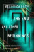 The End and Other Beginnings -- Bok 9780008355845