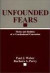 Unfounded Fears -- Bok 9780275933470