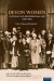 Devon Women in Public and Professional Life, 19001950 -- Bok 9781905816774
