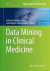 Data Mining in Clinical Medicine -- Bok 9781493919840