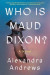 Who Is Maud Dixon? -- Bok 9780316500296