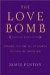 The Love Bomb and Other Musical Pieces -- Bok 9780571211470