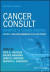 Cancer Consult: Expertise in Clinical Practice, Volume 2 -- Bok 9781119823179