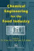 Chemical Engineering for the Food Industry -- Bok 9781461367246