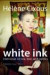 White Ink -- Bok 9780231147767