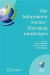 The Information Society: Emerging Landscapes -- Bok 9781441940308