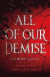 All Of Our Demise -- Bok 9781473233911