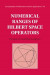Numerical Ranges of Hilbert Space Operators -- Bok 9781108787604