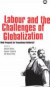 Labour and the Challenges of Globalization -- Bok 9780745327563