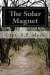 The Solar Magnet -- Bok 9781514366219